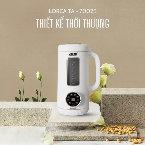 Máy làm sữa hạt LORCA TA 7002E 5 thiet ke may lam sua hat lorca ta 7002e